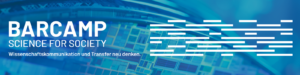 Barcamp: Science for Society – Wissenschaftskommunikation und Transfer neu denken