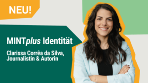 MINtplus Identität: Warum bin ich, wie ich bin?