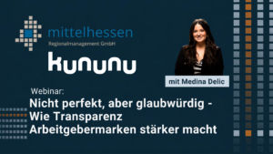 Webinar: Nicht perfekt, aber glaubwürdig – Wie Transparenz Arbeitgebermarken stärker macht