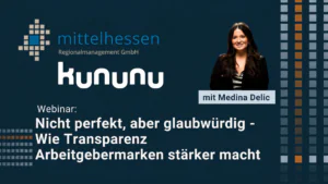 Webinar: Nicht perfekt, aber glaubwürdig – Wie Transparenz Arbeitgebermarken stärker macht